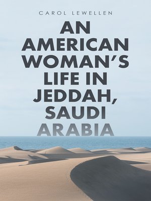 cover image of An American Womans Life in Jeddah, Saudi Arabia